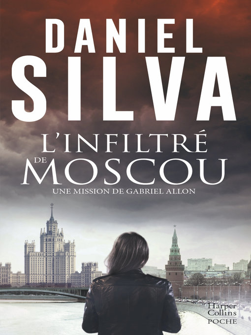 Title details for L'infiltré de Moscou by Daniel Silva - Available